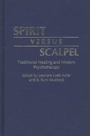 Cover of: Spirit versus scalpel: traditional healing and modern psychotherapy