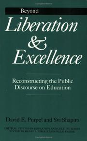 Cover of: Beyond liberation and excellence: reconstructing the public discourse on education