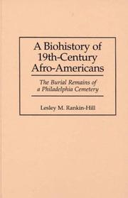 A biohistory of 19th-century Afro-Americans by Lesley M. Rankin-Hill