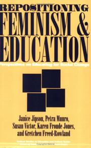 Cover of: Repositioning feminism and education: perspectives on educating for social change