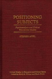 Cover of: Positioning subjects: psychoanalysis and critical educational studies