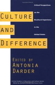 Cover of: Culture and difference: critical perspectives on the bicultural experience in the United States