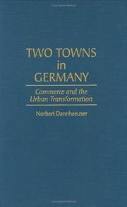 Cover of: Two towns in Germany by Norbert Dannhaeuser, Norbert Dannhaeuser