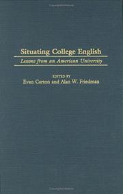 Cover of: Situating College English: Lessons from an American University (Series in Language and Ideology)