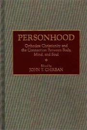 Cover of: Personhood: Orthodox Christianity and the connection between body, mind, and soul
