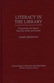 Cover of: Literacy in the library: negotiating the spaces between order and desire