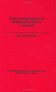 Racial categorization of multiracial children in schools by Jane Ayers Chiong