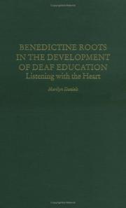 Cover of: Benedictine roots in the development of deaf education: listening with the heart