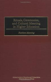 Cover of: Rituals, Ceremonies, and Cultural Meaning in Higher Education: (Critical Studies in Education and Culture Series)