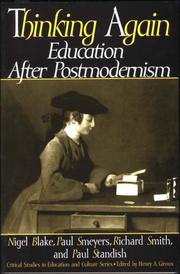 Cover of: Thinking again: education after postmodernism