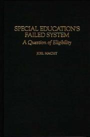 Cover of: Special education's failed system: a question of eligibility