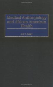 Cover of: Medical Anthropology and African American Health: by Eric J. Bailey