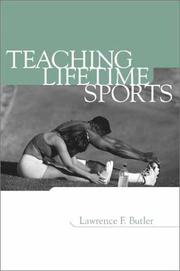 Cover of: Teaching Lifetime Sports | Lawrence F. Butler