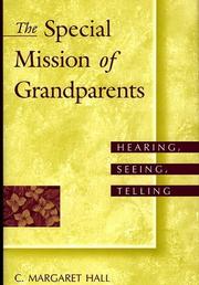 Cover of: The Special Mission of Grandparents: Hearing, Seeing, Telling