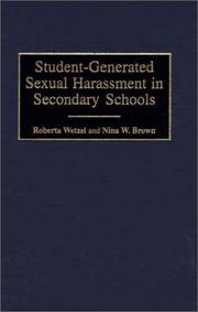 Student-Generated Sexual Harassment in Secondary Schools by Nina W. Brown