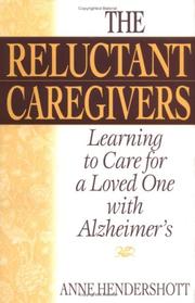 Cover of: The Reluctant Caregivers: Learning to Care for a Loved One with Alzheimer's