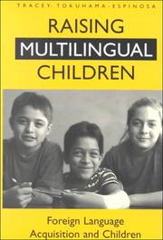 Cover of: Raising Multilingual Children: Foreign Language Acquisition and Children