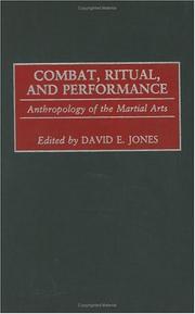 Cover of: Combat, Ritual, and Performance by David E. Jones