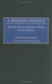 Cover of: A Broken Silence: Voices of African American Women in the Academy