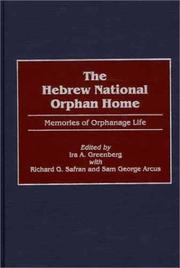 Cover of: The Hebrew National Orphan Home: Memories of Orphanage Life