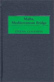 Cover of: Malta, Mediterranean Bridge: by Stefan Goodwin