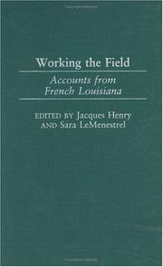 Cover of: Working the Field: Accounts from French Louisiana