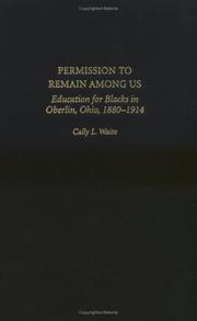 Cover of: Permission to Remain Among Us: Education for Blacks in Oberlin, Ohio, 1880-1914