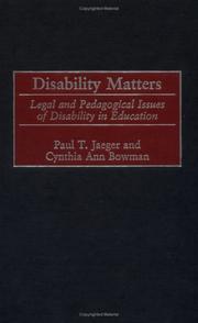 Cover of: Disability matters: legal and pedagogical issues of disability in education