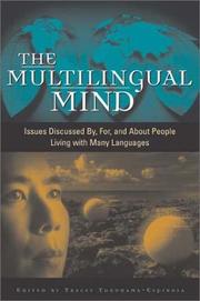 Cover of: The Multilingual Mind: Issues Discussed By, For, and About People Living with Many Languages