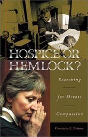 Cover of: Hospice or Hemlock?: Searching for Heroic Compassion