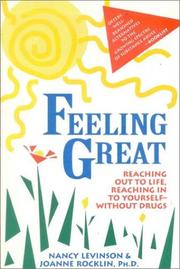 Cover of: Feeling great: reaching out to life, reaching in to yourself--without drugs