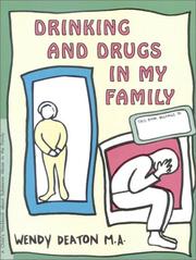 Cover of: Drinking and Drugs in My Family by Wendy Deaton, Kendall Johnson