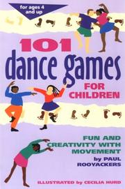 Cover of: 101 dance games for children by Paul Rooyackers