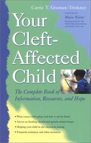 Cover of: Your Cleft-Affected Child by Carrie T. Gruman-Trinkner