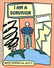 Cover of: I Am a Survivor by Wendy Deaton, Kendall Johnson