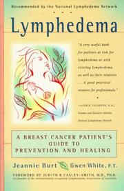 Cover of: Lymphedema: A Breast Cancer Patient's Guide to Prevention and Healing