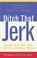 Cover of: Ditch That Jerk