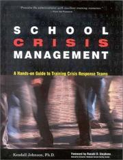 Cover of: School crisis management: a hands-on guide to training crisis response teams