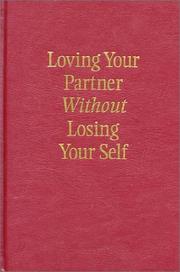 Cover of: Loving Your Partner Without Losing Your Self