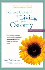 Positive Options for Living with Your Ostomy by Craig A. White