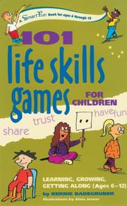 Cover of: 101 life skills games for children by Bernd Badegruber