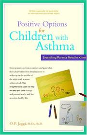 Cover of: Positive Options for Children with Asthma: Everything Parents Need to Know (Postive Option)