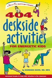 Cover of: 404 Deskside Activities for Energetic Kids (SmartFun Activity Books) by Barbara Davis