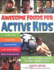 Cover of: Awesome foods for active kids by Anita Bean