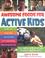 Cover of: Awesome foods for active kids