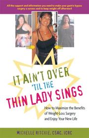 Cover of: It Ain't Over 'til the Thin Lady Sings: How to Make Your Weight-Loss Surgery a Lasting Success