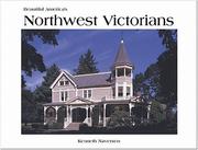 Cover of: Northwest Victorians (Beautiful America) by Kenneth Naversen