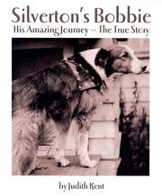 Cover of: Silverton's Bobbie: HIS AMAZING JOURNEY-THE TRUE STORY
