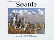 Cover of: Seattle by Cheryl Landes, Jamie Wild, Judy Wild