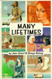 Cover of: Many Lifetimes (Joan Grant Autobiography) by Joan Grant, Denys Kelsey